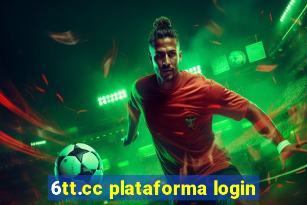 6tt.cc plataforma login